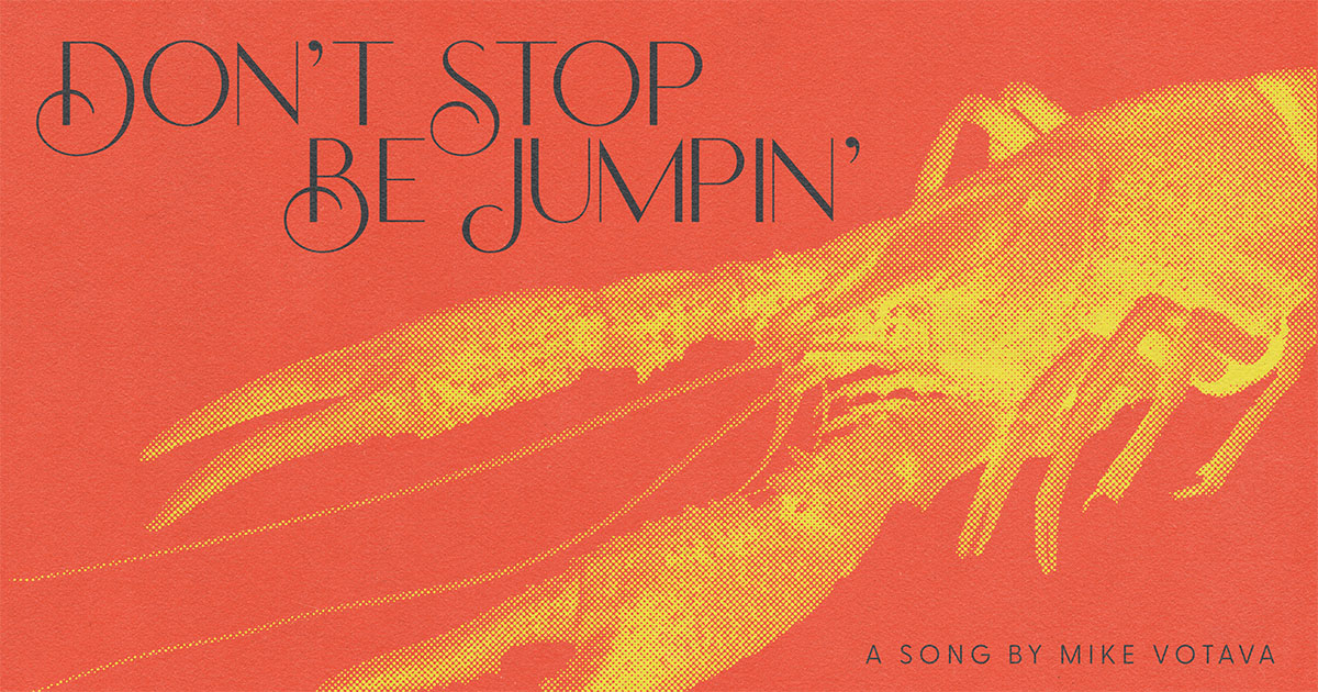 Mike Votava Don't stop be jumpin' Song