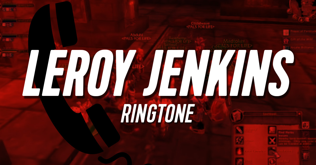 Leroy Jenkins Ringtone